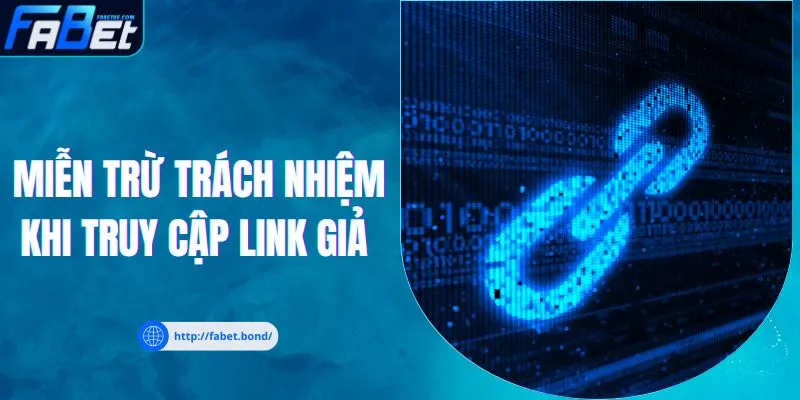 Miễn trừ trách nhiệm khi vào các liên kết giả mạo