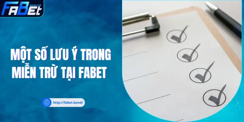 Những điều cần nắm thêm trong miễn trừ tại FABET 